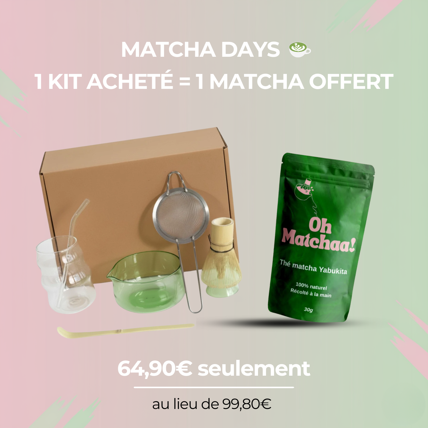 1 kit à matcha acheté, 1 matcha offert !